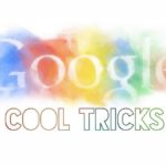10 Google cool tricks that you’d love to know