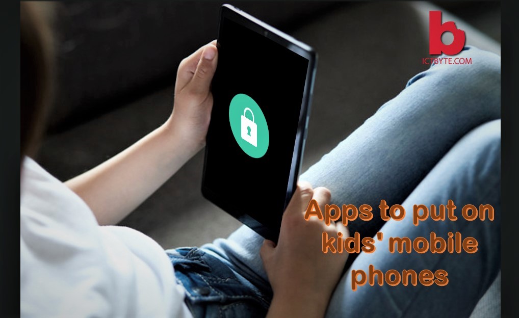 Best apps to put on kids mobile phones