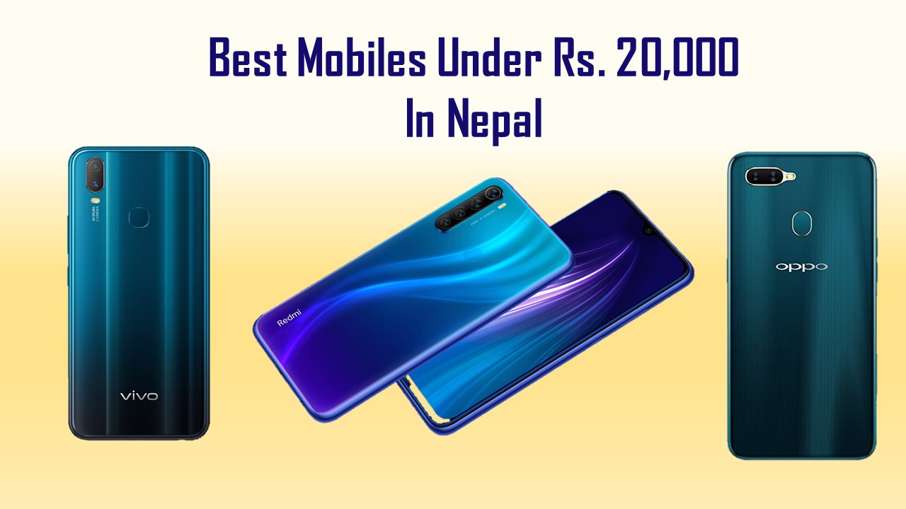 Best mobiles under Rs. 20000 in Nepal