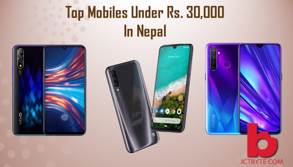 Top mobiles under Rs 30,000 in Nepal mobiles under Rs 30