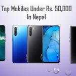 Top mobiles under Rs 50,000 in Nepal