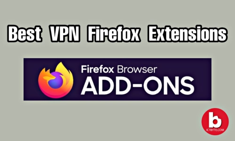 Best VPN Firefox Extensions lists