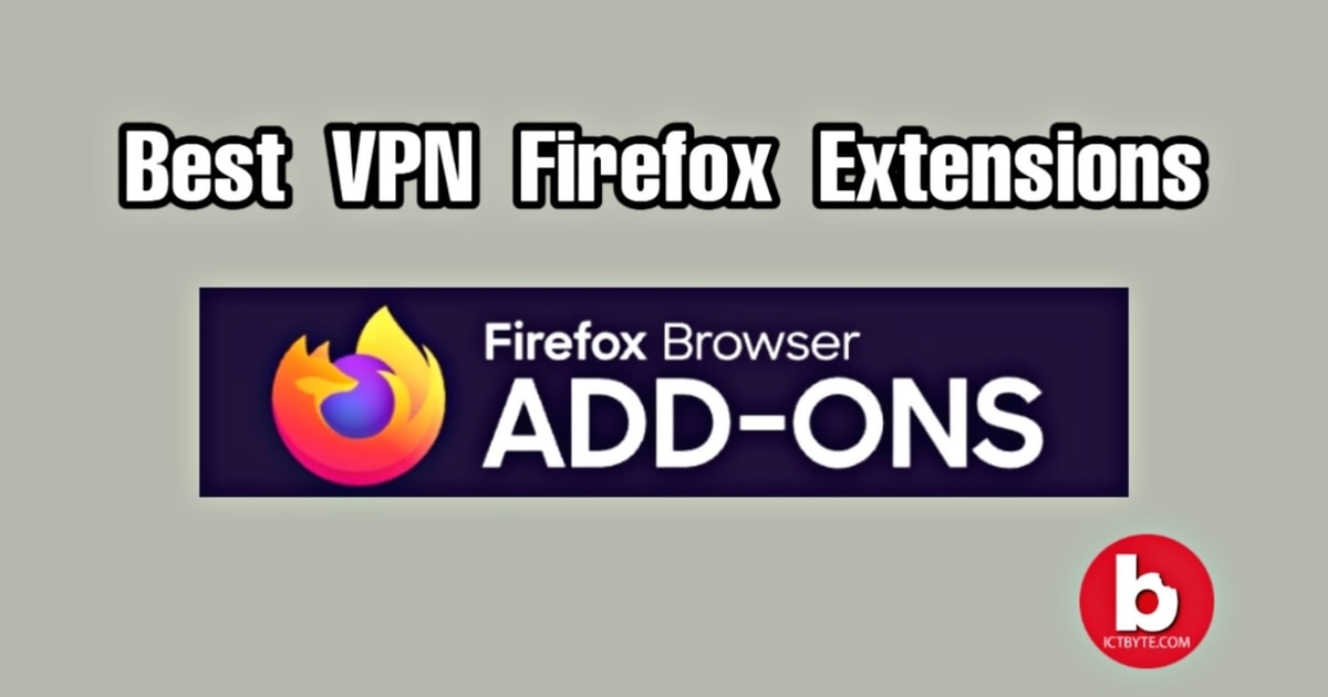 Best VPN Firefox Extensions lists