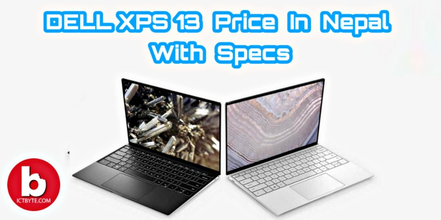 DELL XPS 13 (2020) Price in Nepal with Specifications ICT BYTE