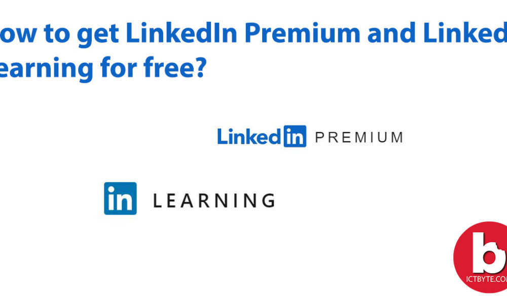 LinkedIn Premium and LinkedIn Learning for free