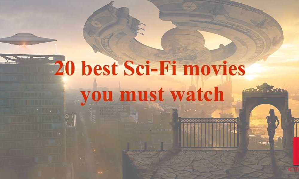 20 best Sci-Fi Movies that you must watch