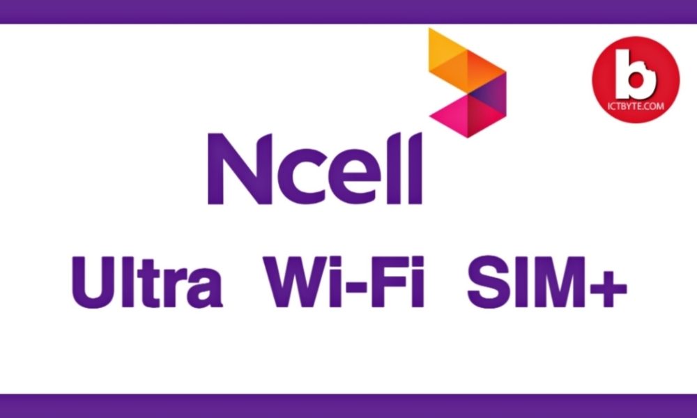 NCELL Ultra Wi-Fi SIM+ (NEW Offer)
