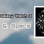 Samsung Galaxy Watch 3 price and specs