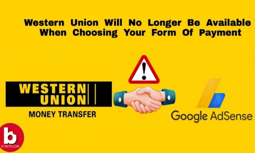 Western Union will no longer be available when choosing your form of payment