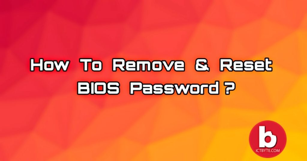 bios password remove and reset
