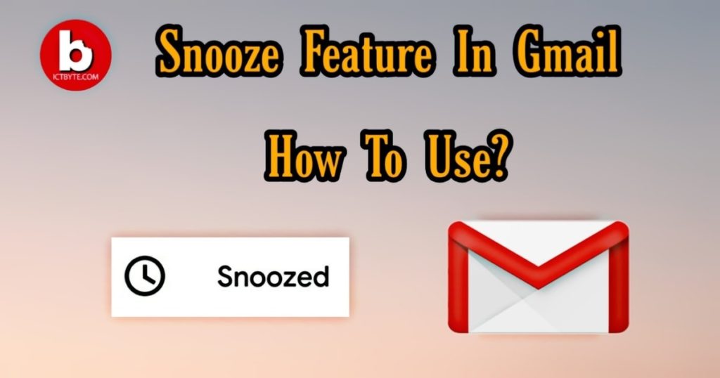 Snooze Feature in Gmail. How to use it? snooze feature in gmail how to use