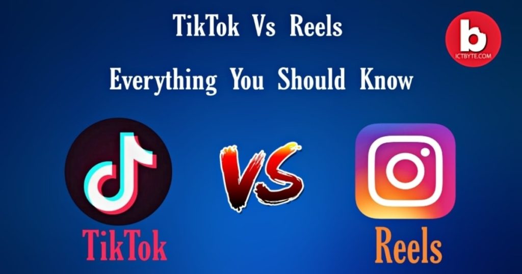 TikTok Vs Reels. Everything You Should Know. tiktok vs reels by instagram