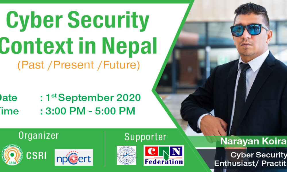 Cyber Security Context in Nepal (Past/Present/Future) | Cyber Security Expert Series in Nepal