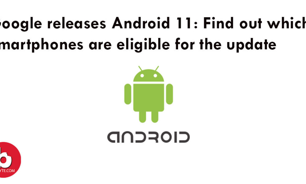  Android 11 Update: Eligible smartphones for Beta & Stable releases