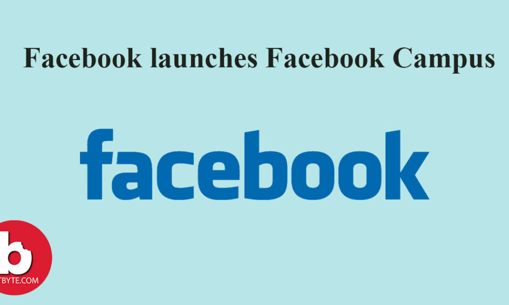  Facebook launches Facebook Campus: a new section for students