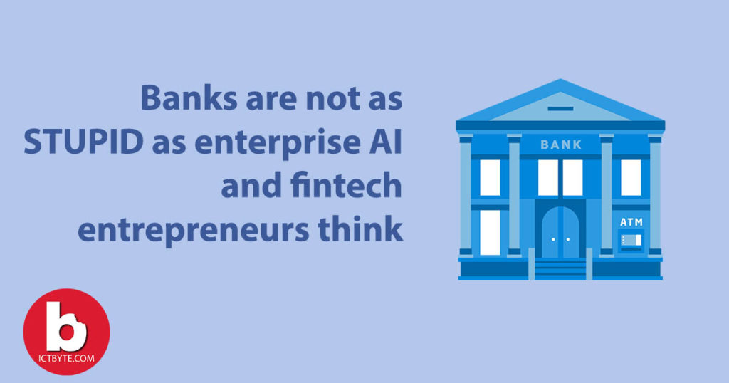 banks are not as stupid
