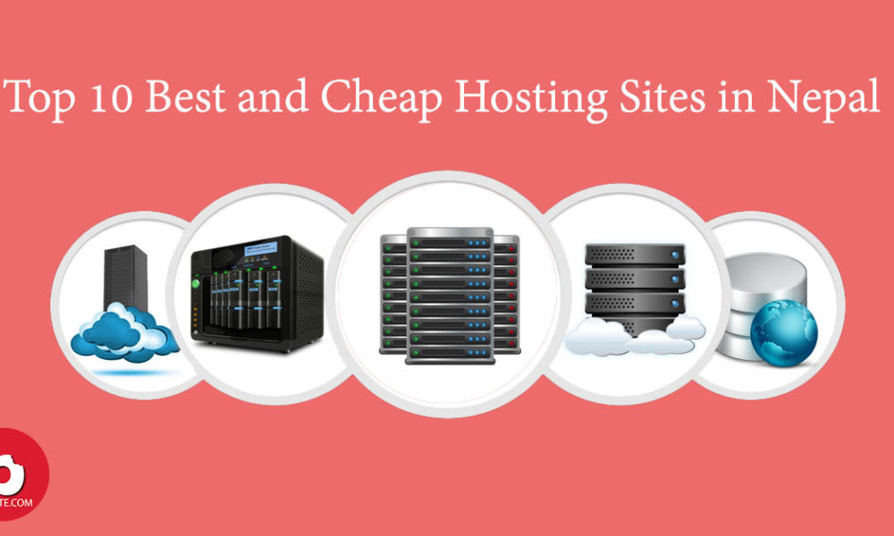 Top 12 Best and Cheapest Web Hosting  in Nepal