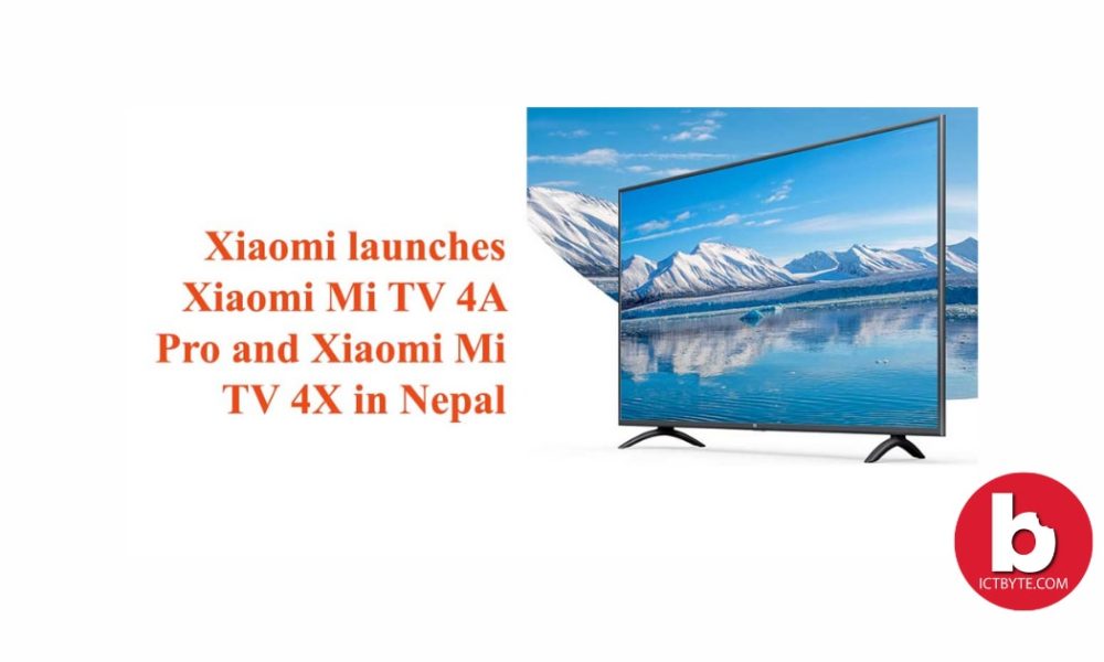 Xiaomi Launches Mi TV 4A Pro and Mi TV 4X in Nepal: Affordable Smart TVs in Nepal