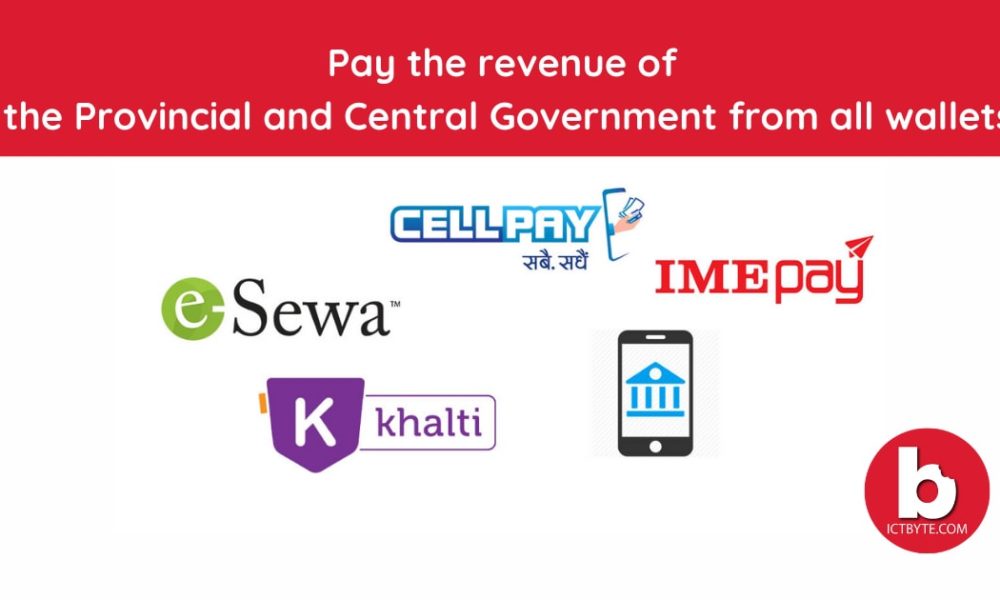 You can now pay the revenue of the Provincial and Central Government from all wallets