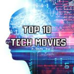 TOP 10 TECH MOVIES
