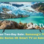 Samsung 70-inch Six Series 4K Smart TV