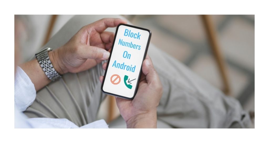 Block a Number on Android