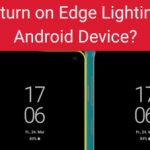 How to turn on Edge Lighting on an Android Device?
