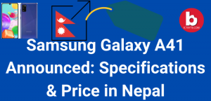 Samsung Galaxy A41 Announced Specifications & Price in Nepal