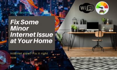 Fix Some minor internet issue at your home