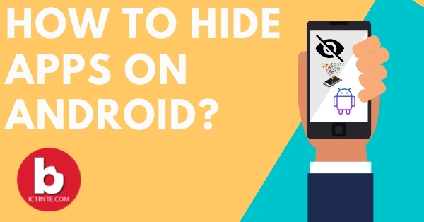  How To Hide Apps on Android?