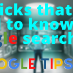 11 tricks that you need to know in google search