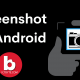 Steps to take screenshot on Android