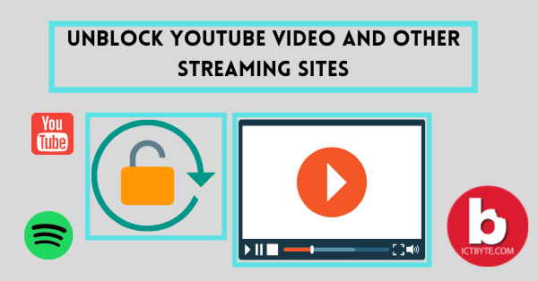 How to unblock youtube video and other streaming sites