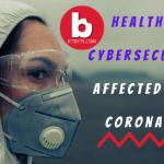 Healthcare Cybersecurity Is Affected by the Covid-19