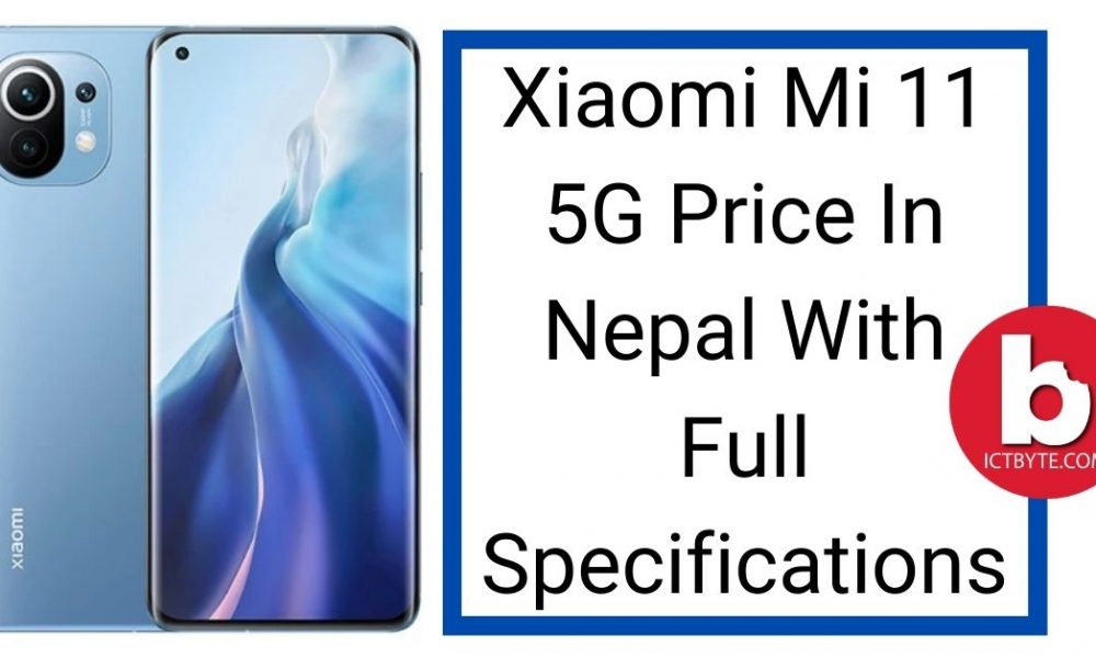 Xiaomi Mi 11 5G Price In Nepal With Full Specifications