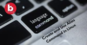 Create and Use Alias Command in Linux