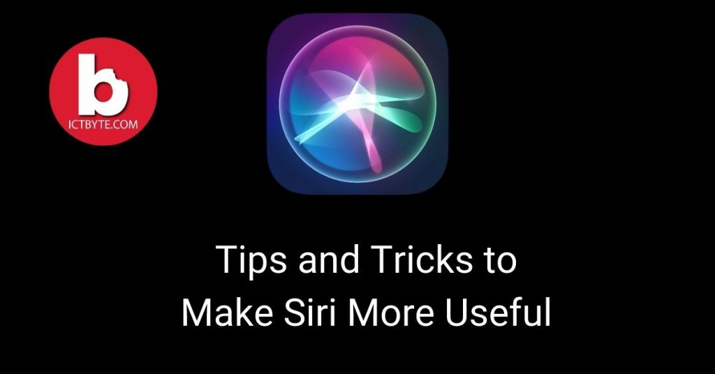 Tips and Tricks to Make Siri More Useful