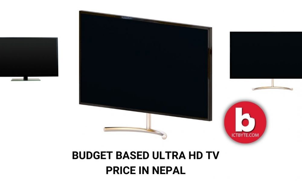 Best Ultra-HD TV Under 1 Lakh Price in Nepal with Full Specifications [2021]