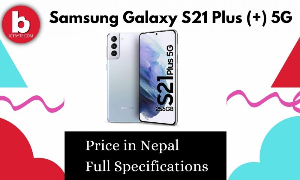 Samsung Galaxy S21 Plus (+) 5G Price in Nepal with Full Specifications [2021]