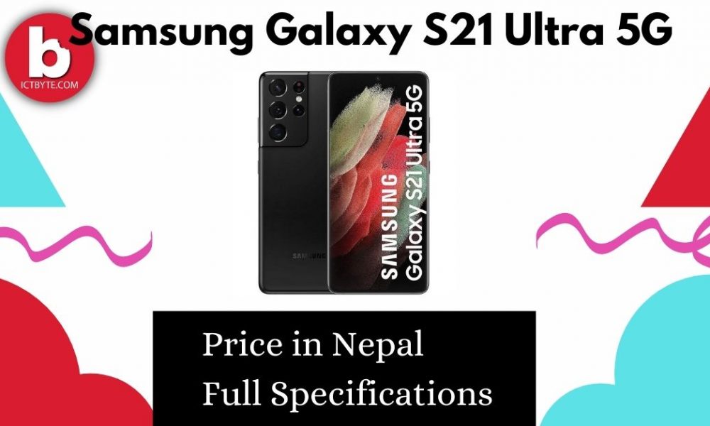 Samsung Galaxy S21 Ultra 5G Price in Nepal with Full Specifications [2021]