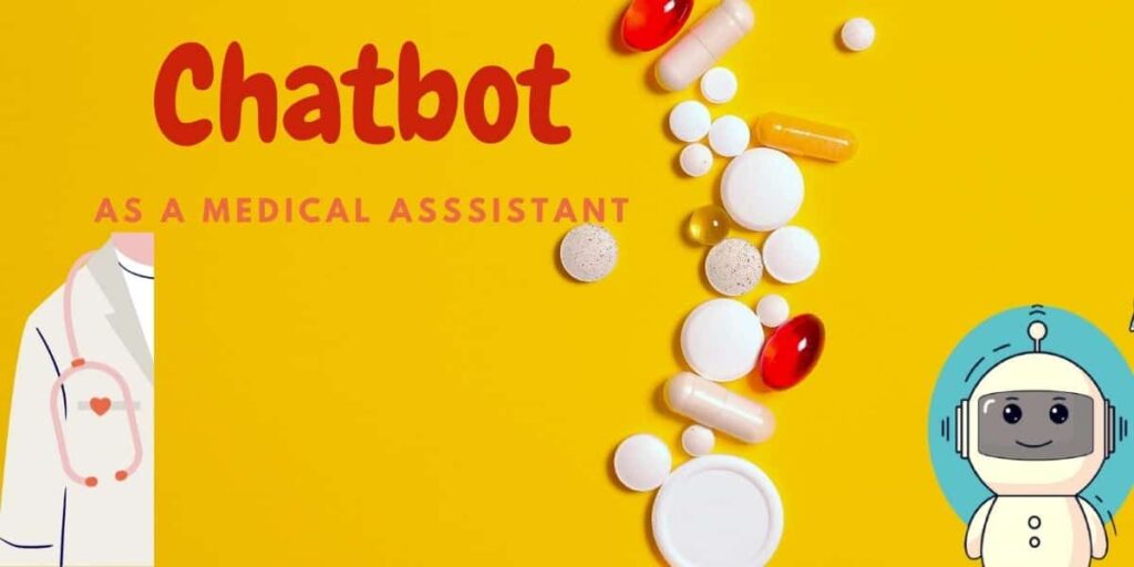 Excellent execution of chatbot in medical sector chatbot