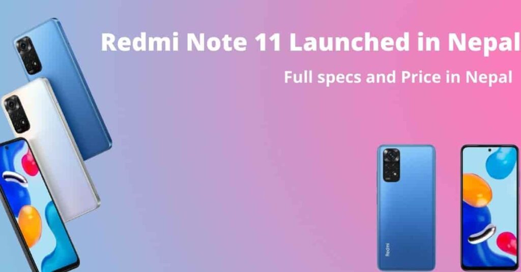 Redmi Note 11 launched in Nepal