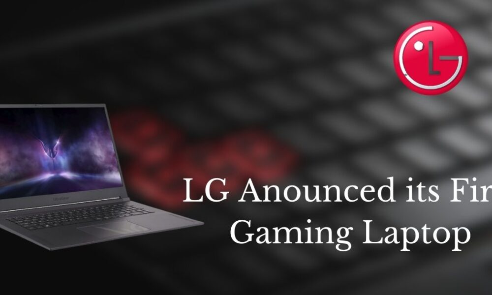  LG Unveils its First Gaming Laptop | UltraGear 17G90Q