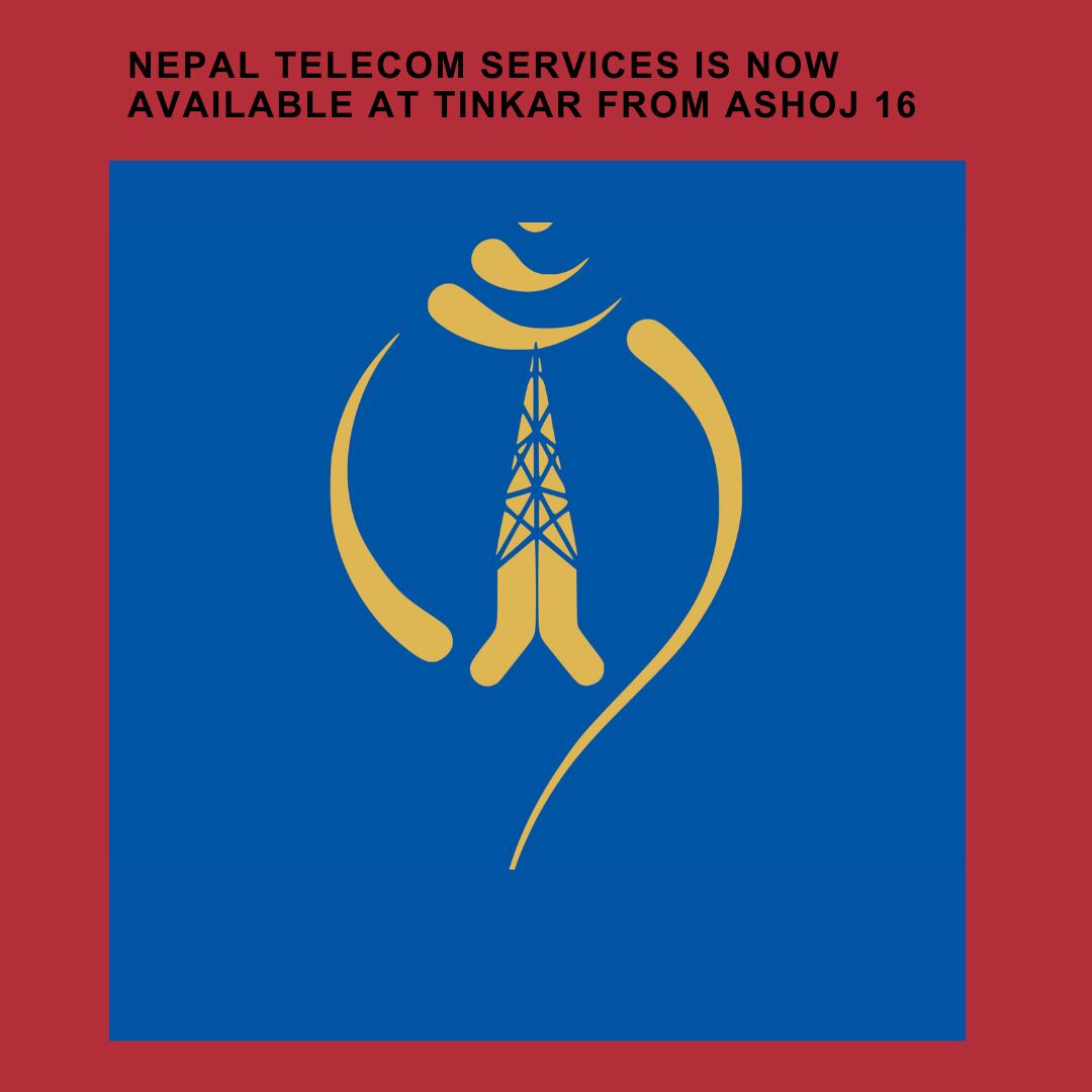 Nepal Telecom Services: Now available in Tinkar From Ashoj 16