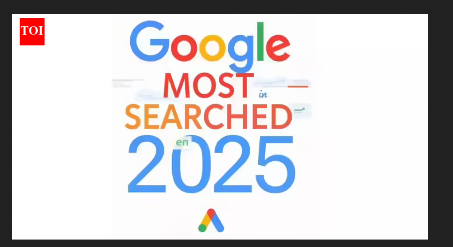"Google Most Searched 2025 logo with colorful letters and TOI branding, highlighting top trending searches of the year."